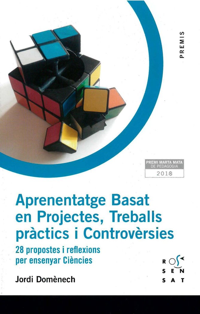 APRENENTATGE BASAT EN PROJECTES, TREBALLS PRACTICS I CONTROV | DOMÔNECH CASAL, JORDI | ROSA SENSAT | 9788494843686 Imagen principal del producto