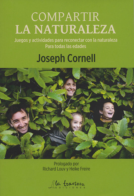 COMPARTIR LA NATURALEZA JUEGOS Y ACTIVIDADES PARA RECONECTA | CORNELL BHARAT CORNELL,JOSEPH | LA TRAVIESA EDICIONES | 9788494861109 Imagen principal del producto