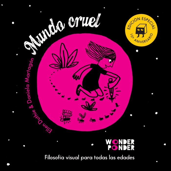 MUNDO CRUEL EDICION ESPECIAL 10º ANIVERSARIO | DUTHIE, ELLEN | WONDER PONDER TRAJE DE LOBO | 9788494870996 Imagen principal del producto