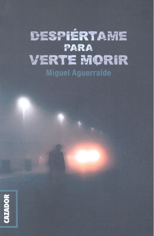 DESPIERTAME PARA VERTE MORIR - 9788494874185 Imagen principal del producto