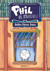 PHIL EL INVISIBLE | Perez Daza, Belen | 9788494892370 (Mayi)