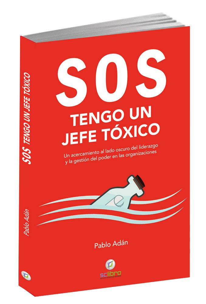 SOS TENGO UN JEFE TOXICO | ADAN MICO,PABLO | SC LIBRO | 9788494897252 Imagen principal del producto