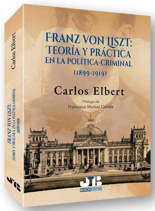 FRANZ VON LISZT TEORIA Y PRACTICA EN LA POLITICACRIMINAL - 9788494899072 Imagen principal del producto