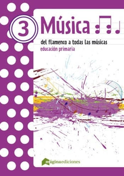 Música 3ºprimaria. del Flamenco a Todas las Músicas 2019
