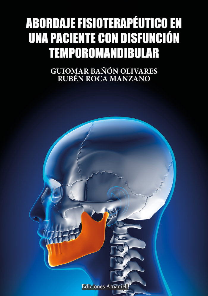 ABORDAJE FISIOTERAPEUTICO EN DISFUNCION TEMPOROMANDIBULAR - 9788494933875 Imagen principal del producto