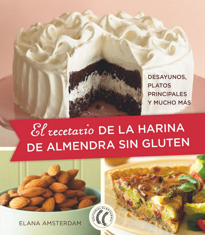 RECETARIO DE LA HARINA DE ALMENDRA SIN GLUTENEL - 9788494938795 Imagen principal del producto