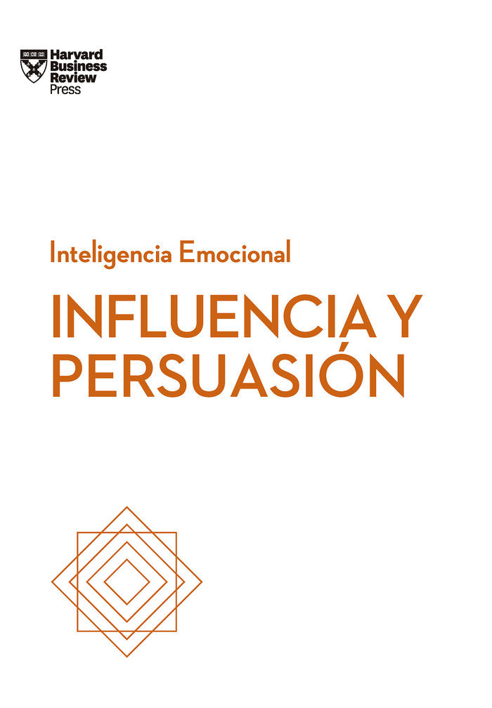 INFLUENCIA Y PERSUASION | AA,VV | REVERTE MANAGEMENT HARVARD | 9788494949319