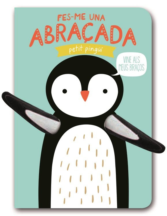 FES ME UNA ABRAÇADAPETIT PINGUI - 9788494957819
