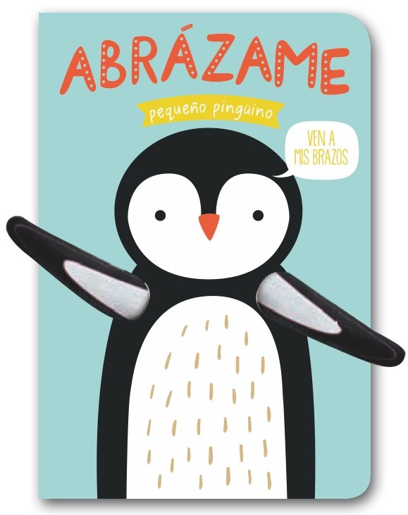 ABRAZAME PEQUEÑO PINGUINO - 9788494957826 Imagen principal del producto