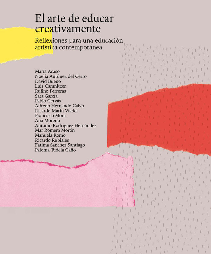 EL ARTE DE EDUCAR CREATIVAMENTE | AA,VV | TEA ESPACIO DE LAS ARTES | 9788494965647 Imagen principal del producto
