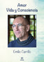 AMOR VIDA Y CONSCIENCIA - 9788494968242