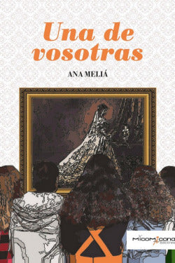 Una de Vosotras | MICOMICONA EDICIONES | 9788494972881