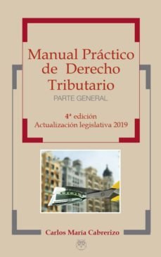 MANUAL PRACTICO DE DERECHO TRIBUTARIO 4ªED PARTE GENERAL - 9788494975288 Imagen principal del producto
