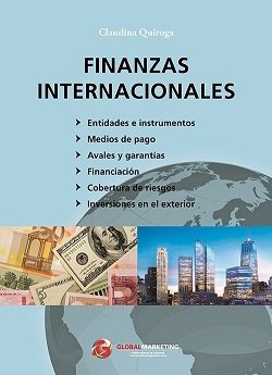 FINANZAS INTERNACIONALES | QUIROGABUSTICCHI,CLAUDINA | GLOBAL MARKETING | 9788494977152 Imagen principal del producto