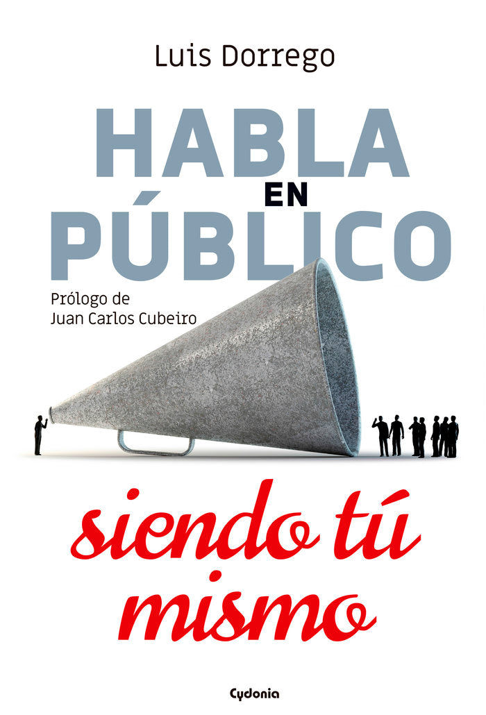 HABLA EN PUIBLICO SIENDO TU MISMO - 9788494981616 Imagen principal del producto