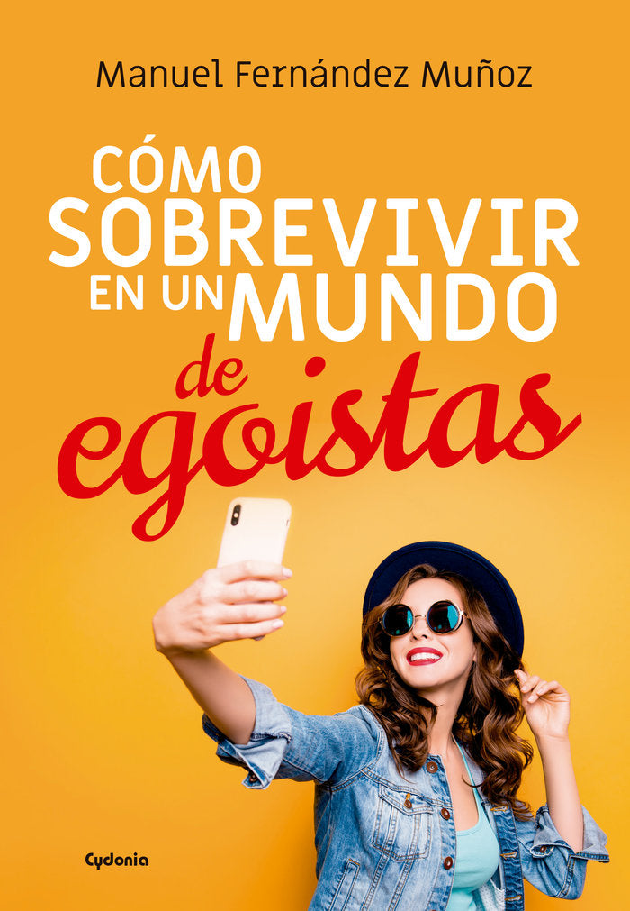 COMO SOBREVIVIR EN UN MUNDO DE EGOISTAS - 9788494981630 Imagen principal del producto