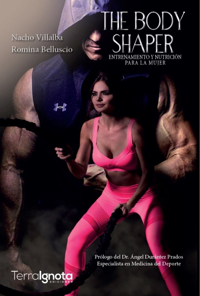 BODY SHAPERTHE ENTRENAMIENTO Y NUTRICION PARA LA MUJER - 9788494985515 Imagen principal del producto