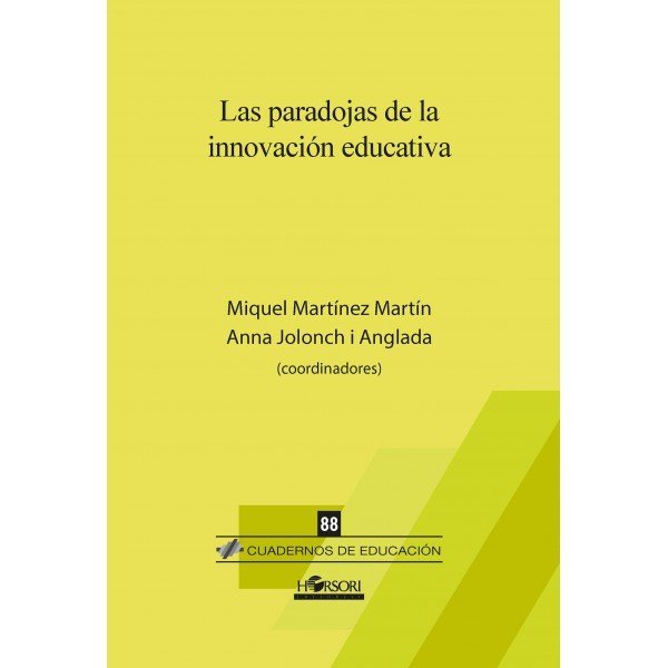 LAS PARADOJAS DE LA INNOVACION EN EDUCACION | AA,VV, | HORSORI | 9788494985782 Imagen principal del producto