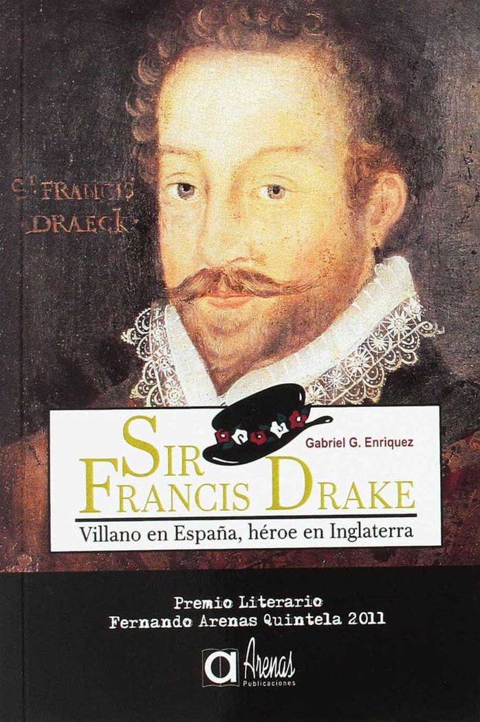 SIR FRANCIS DRAKE I García Enríquez, Gabriel I Publicaciones Arenas I 9788495100412