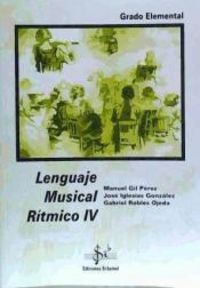 LENGUAJE MUSICAL RITMICO IV | GIL PEREZ, MANUEL | SI BEMOL | 9788495262349 Imagen principal del producto