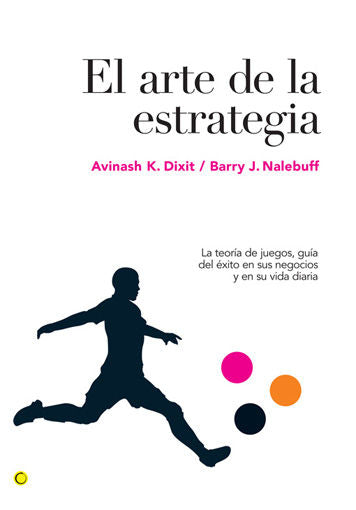 ARTE DE LA ESTRATEGIA,EL | DIXIT,AVINASH K | ANTONI BOSCH | 9788495348524 Imagen principal del producto