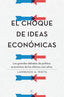 CHOQUE DE IDEAS ECONOMICAS,EL | WHITE,LAWRENCE H | ANTONI BOSCH | 9788495348968