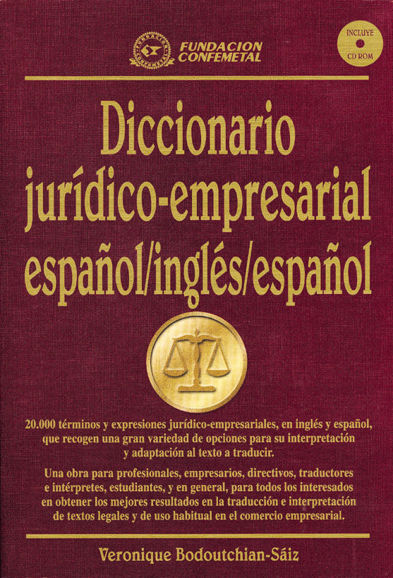 DICCIONARIO JURIDICO-EMPRESARIAL ESPAÑOL/INGLES/ESPAÑOL | BODOUTCHIAN-SAIZ, VERONIQUE | FUNDACION CONFEMETAL FC | 9788495428035 Imagen principal del producto