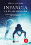 INFANCIA LA EDAD SAGRADA | REICHERT,EVANIA | EDICIONES LA LLAVE | 9788495496782