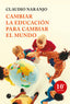 CAMBIAR LA EDUCACION PARA CAMBIAR EL MUNDO 5ªED - 9788495496959