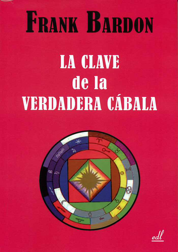 CLAVE DE LA VERDADERA CABALA - 9788495593269