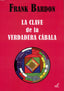 CLAVE DE LA VERDADERA CABALA - 9788495593269
