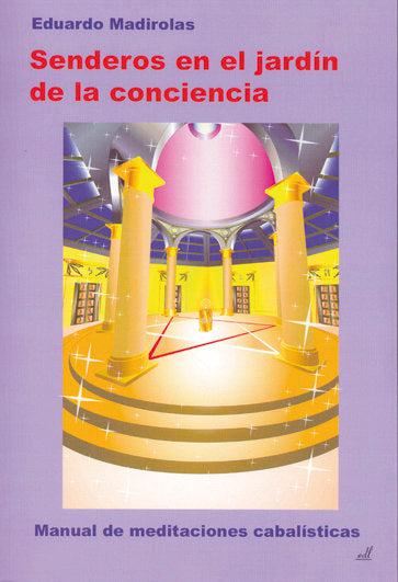SENDEROS EN EL JARDIN DE LA CONCIENCIA I Madirolas, Eduardo I Equipo Difusor Del Libro I 9788495593580 Imagen principal del producto