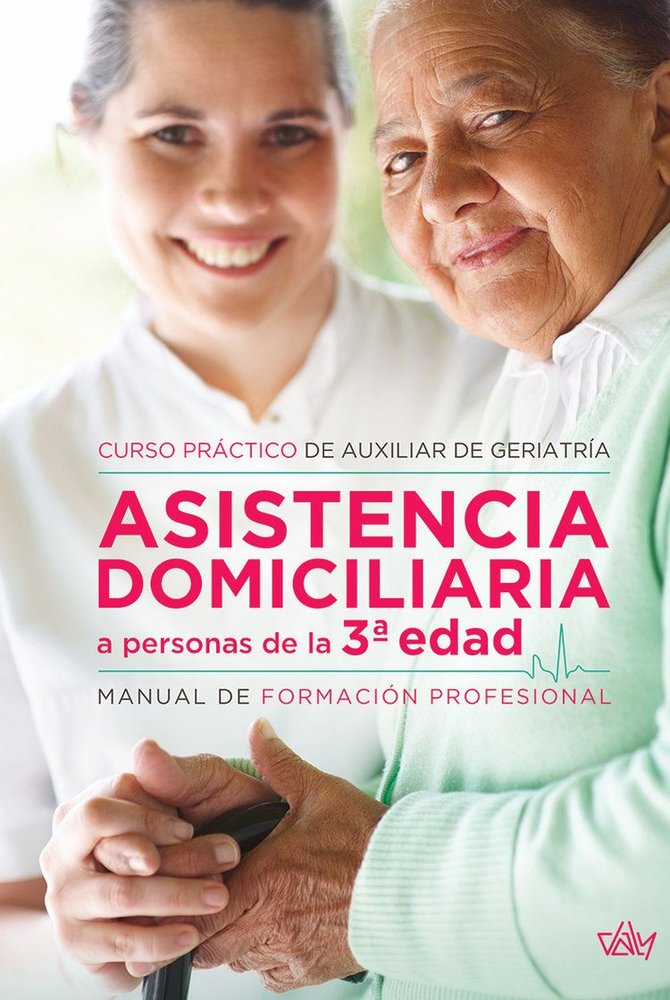 ASISTENCIA DOMICILIARIA A PERSONAS DE LA 3ª EDAD - 9788495818768