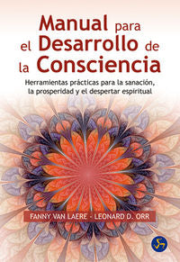 MANUAL PARA EL DESARROLLO DE LA CONSCIENCIA | VAN LAERE, FANNY/ORR, LEONARD D, | NEO PERSON | 9788495973986 Imagen principal del producto