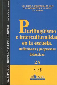 PLURALISMO E INTERCULTURALIDAD EN LA ESCUELA | AA,VV | HORSORI | 9788496108578 Imagen principal del producto