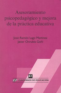 ASESORAMIENTO PSICOPEDAGOGICO Y MEJORA PRACTICA EDUCATIVA | LAGO,JOSE RAMON/ ONRUBIA,JAVIER | HORSORI | 9788496108912 Imagen principal del producto