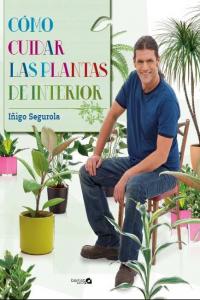 COMO CUIDAR LAS PLANTAS DE INTERIOR - 9788496177758 Imagen principal del producto