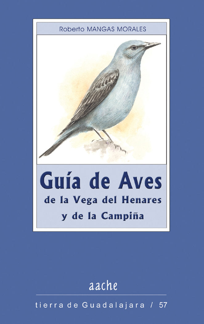GUIA DE AVES DE LA VEGA DEL HENARES Y DE - 9788496236509