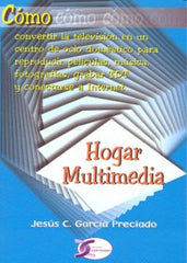 HOGAR MULTIMEDIA COMO CONVERTIR TELEVISION CENTRO OCIO - 9788496300613