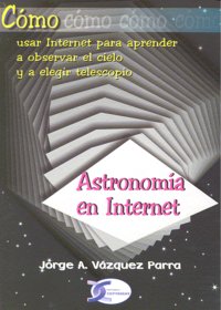 ASTRONOMIA EN INTERNET - 9788496300637 Imagen principal del producto