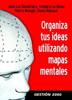 ORGANIZA TUS IDEAS UTILIZANDO MAPAS MENT | AA,VV | GESTION 2000 | 9788496426818 Imagen principal del producto