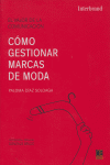COMO GESTIONAR MARCAS DE MODA - 9788496437579
