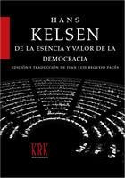 DE LA ESENCIA Y VALOR DE LA DEMOCRACIA - 9788496476691