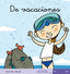16.DE Vacaciones.(mis Primeros Calcetines) (Algar Editorial) - 9788496514461