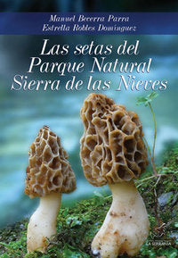 SETAS DEL PARQUE NATURAL SIERRA DE LAS NIEVESLAS - 9788496607514 Imagen principal del producto