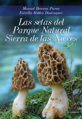 SETAS DEL PARQUE NATURAL SIERRA DE LAS NIEVESLAS - 9788496607514