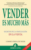 VENDER ES MUCHO MAS - 9788496627147