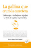 GALLINA QUE CRUZO LA CARRETERALA - 9788496710399