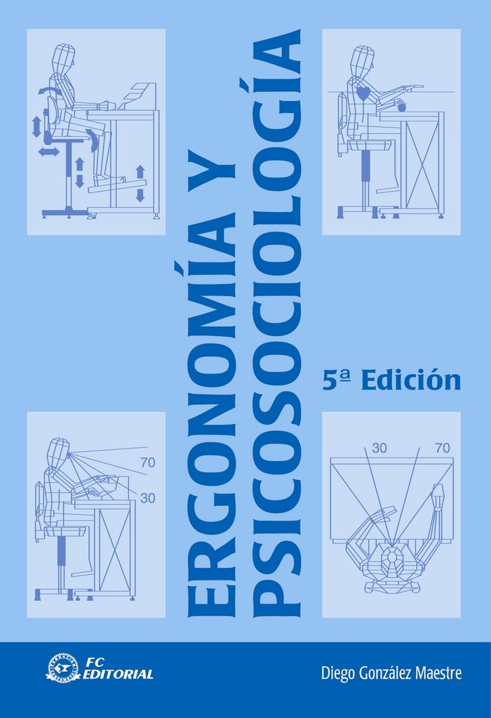 ERGONOMIA Y PSICOSOCIOLOGIA | GONZALEZ MAESTRE, DIEGO | FUNDACION CONFEMETAL FC | 9788496743700