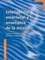 Inteligencia Emocional y Enseñanaza de la Música (Dinsic Public.) - 9788496753723
